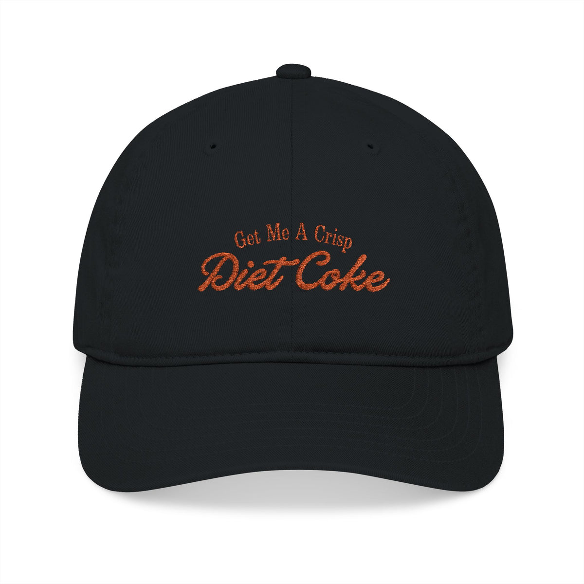 Embroidered 'Get Me a Friend Diet Coke' Organic Baseball Cap