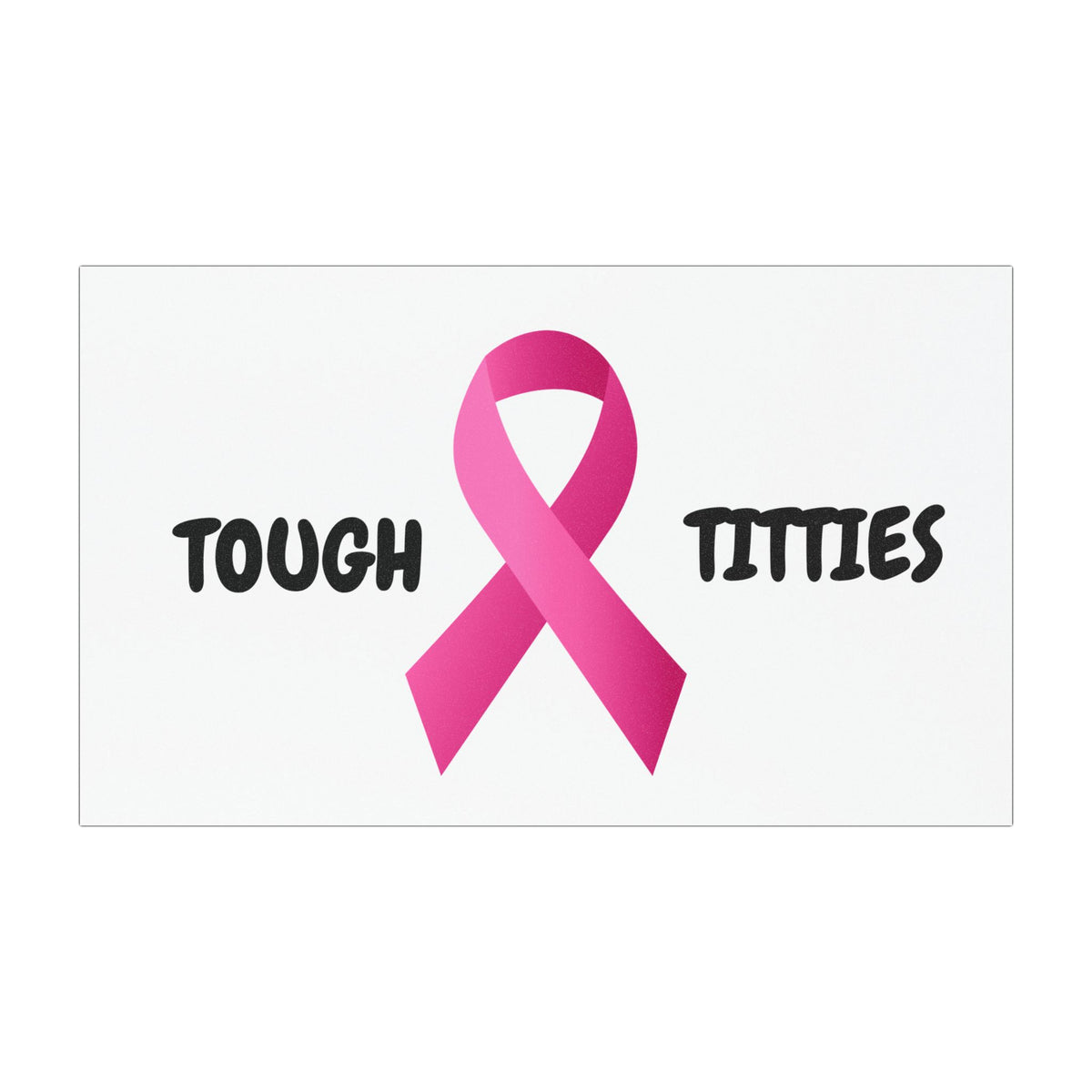 "Tough Titties" Breast Cancer Awareness Car Magnet