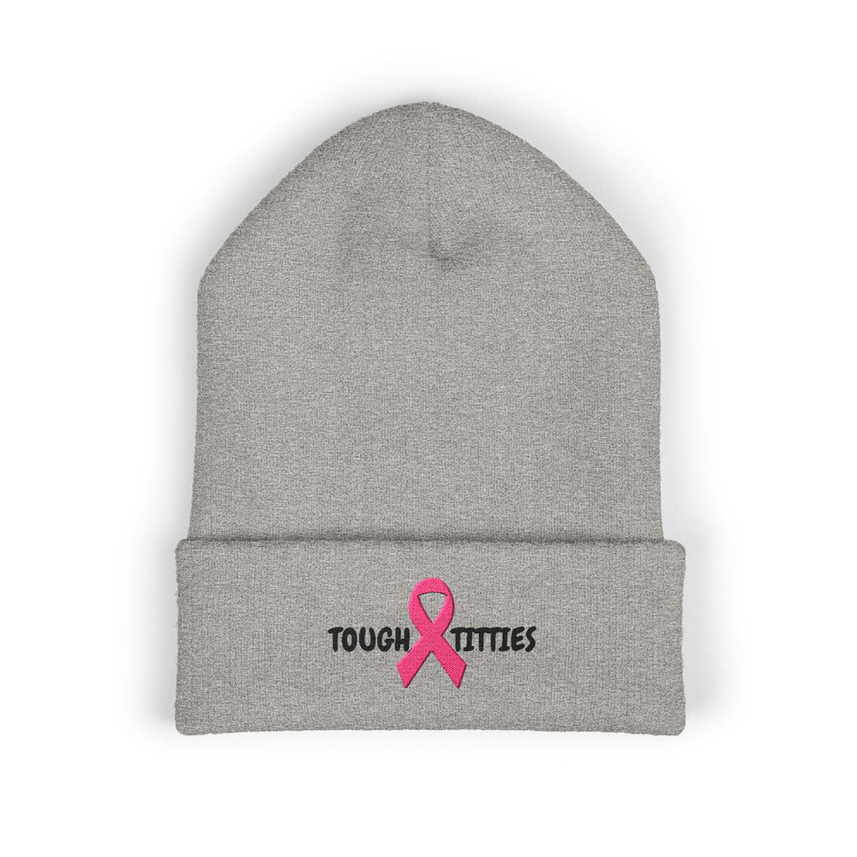 "Tough Titties" Breast Cancer Awareness Cuffed Beanie — Pink Ribbon Embroidered Knit Hat