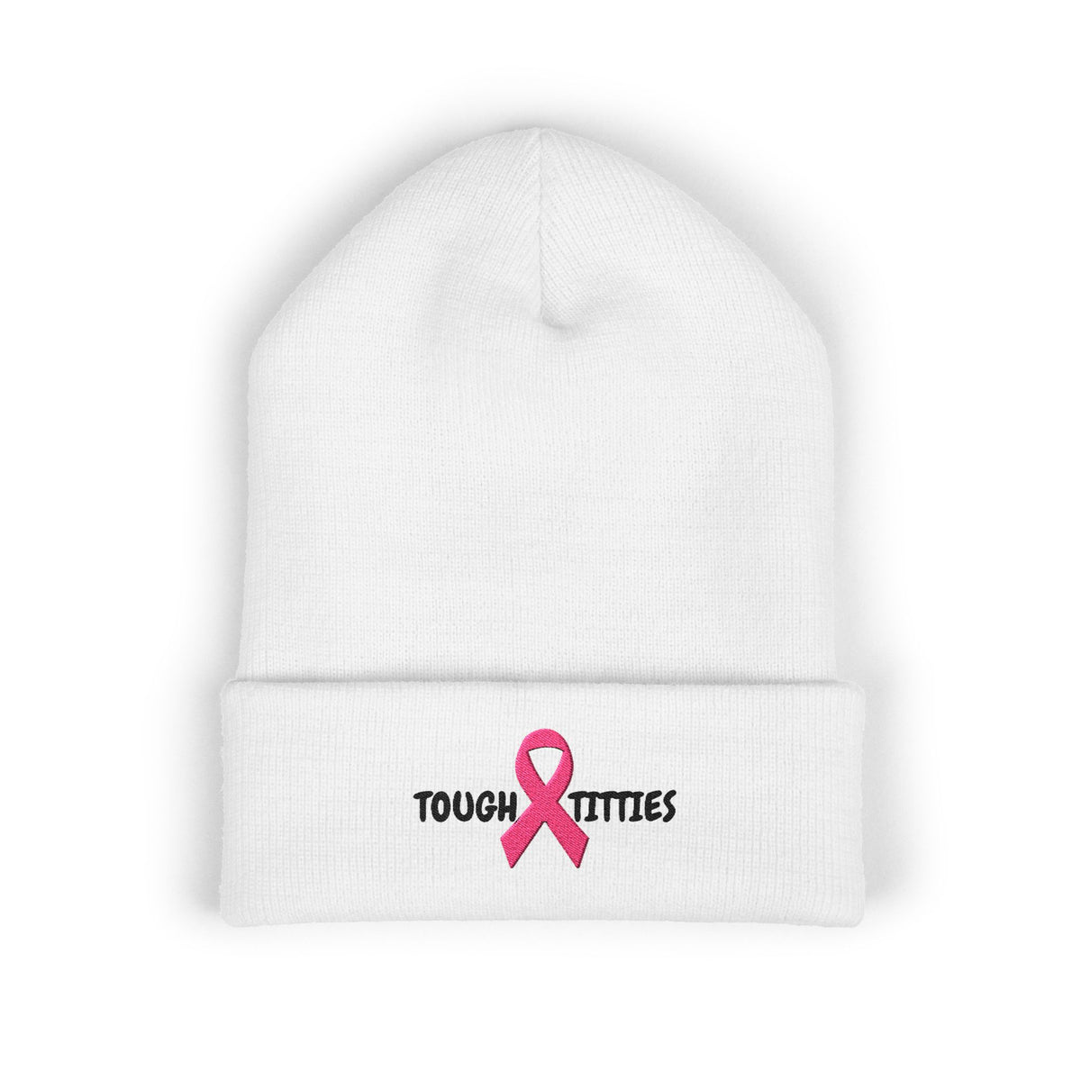 "Tough Titties" Breast Cancer Awareness Cuffed Beanie — Pink Ribbon Embroidered Knit Hat